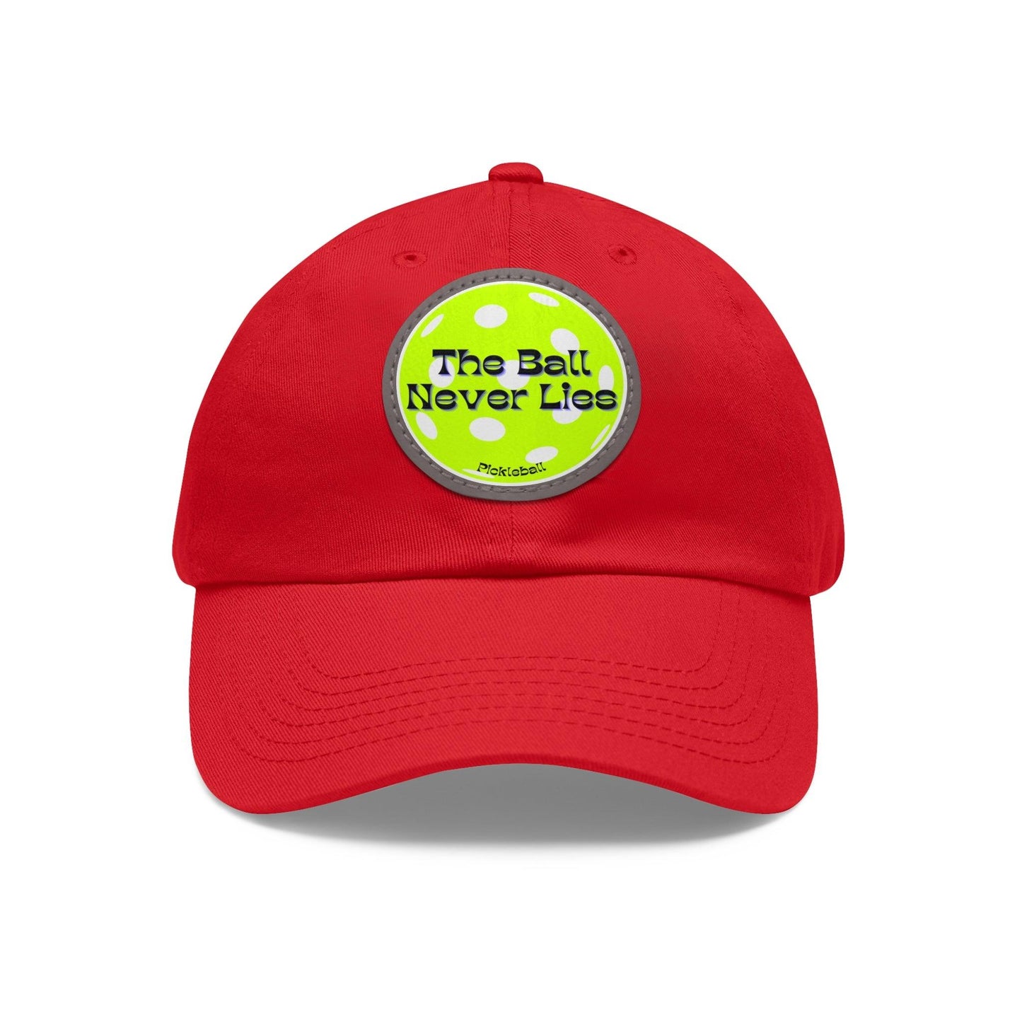 "The Ball Never Lies" Pickleball Dad Hat with Round Leather Patch