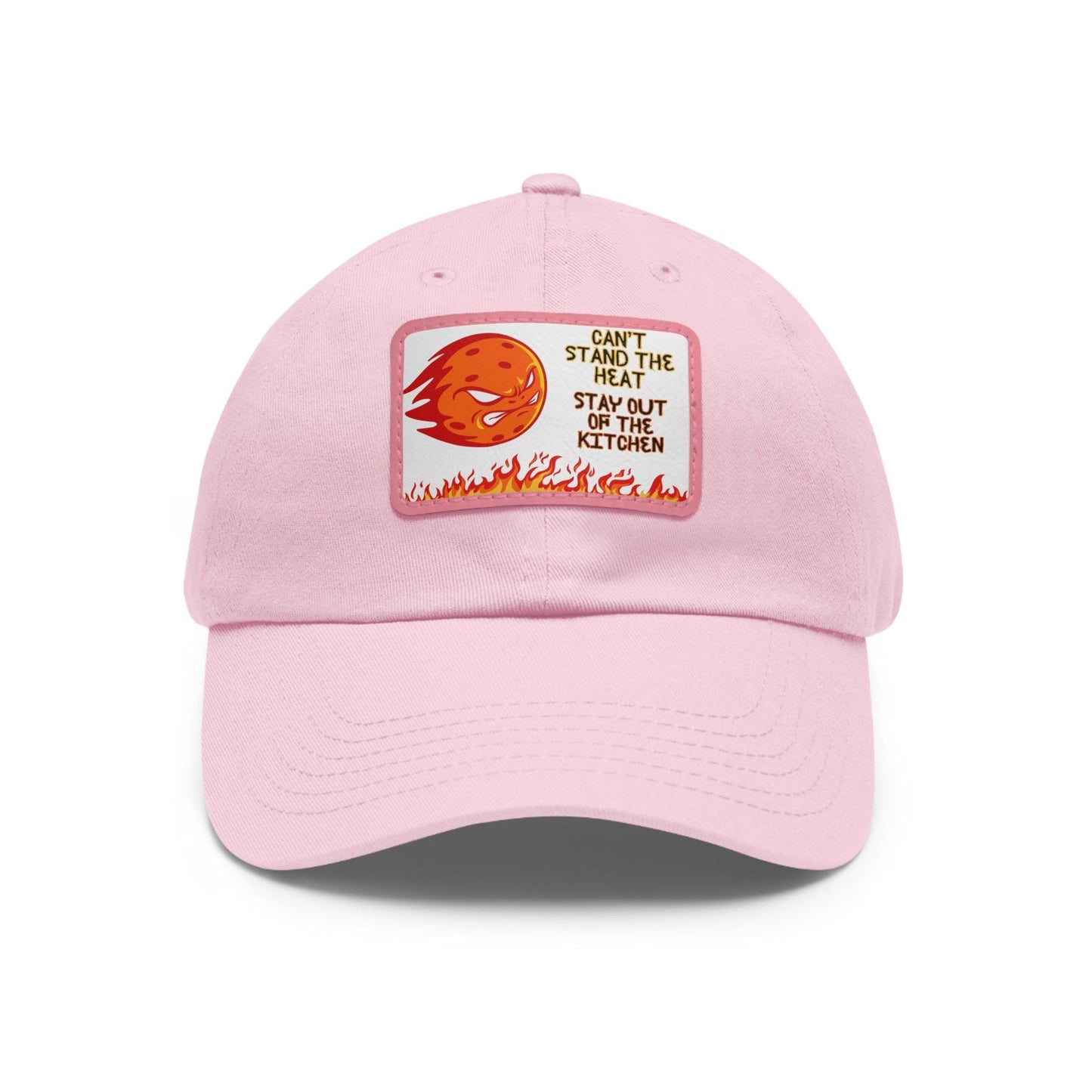 "Can't Stand the Heat... Stay Out of the Kitchen" Pickleball Dad Hat | 24 Colors