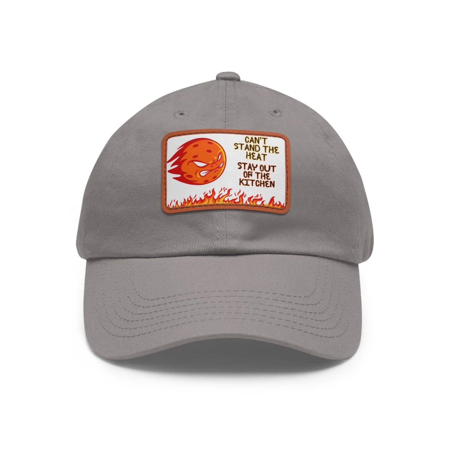 "Can't Stand the Heat... Stay Out of the Kitchen" Pickleball Dad Hat | 24 Colors