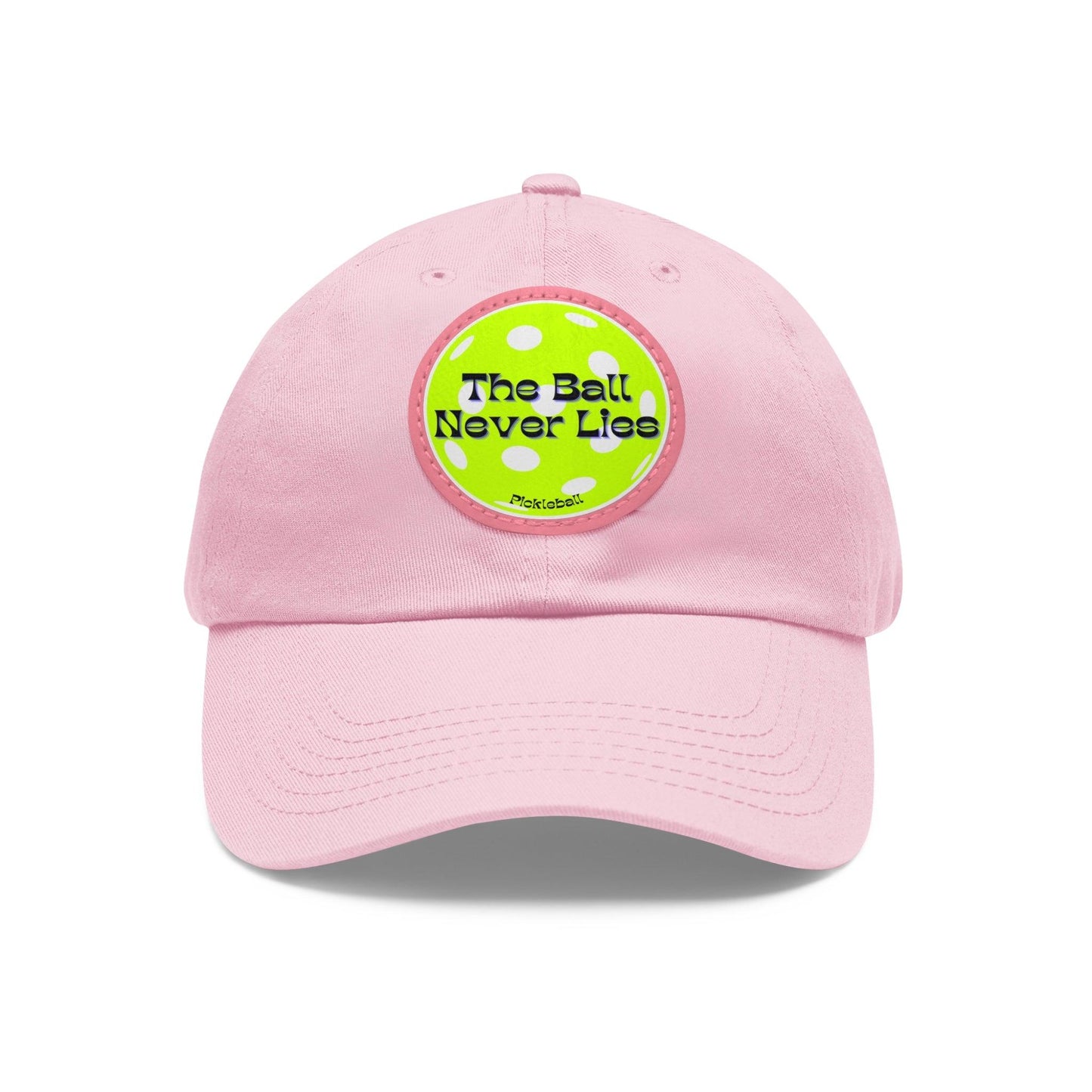 "The Ball Never Lies" Pickleball Dad Hat with Round Leather Patch