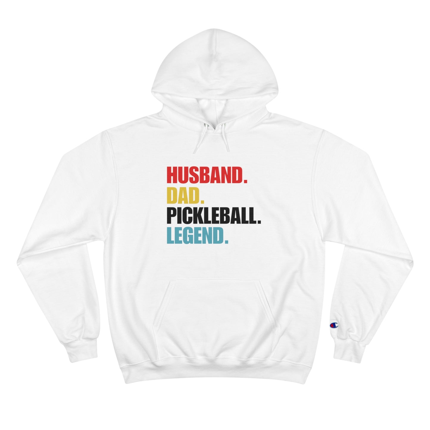 "Husband.  Dad.  Pickleball Legend" Pickleball Men's Champion Hoodie | 10 Colors, S to 3XL