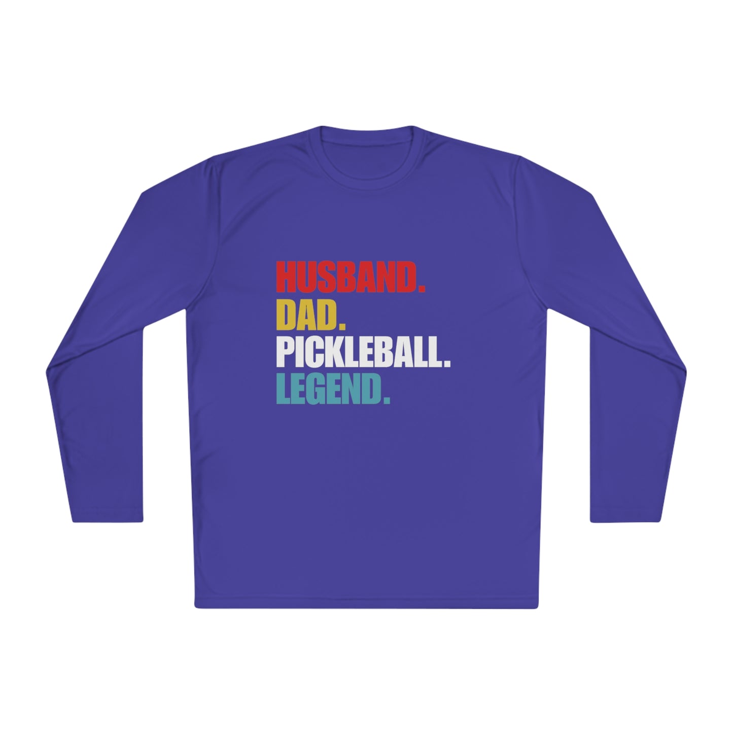 "Husband. Dad. Pickleball Legend" Long Sleeve Tee | 15 Colors