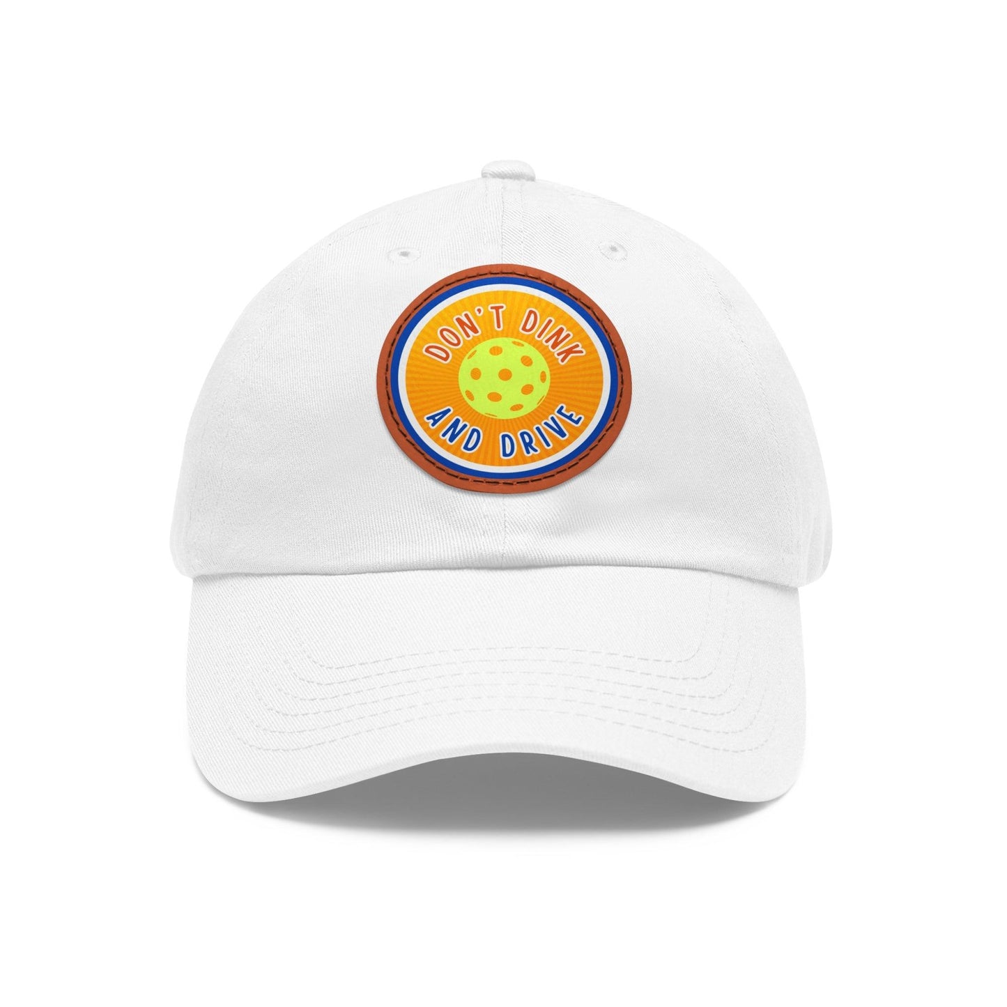 "Don't Dink & Drive" Pickleball Dad Hat with Round Leather Patch