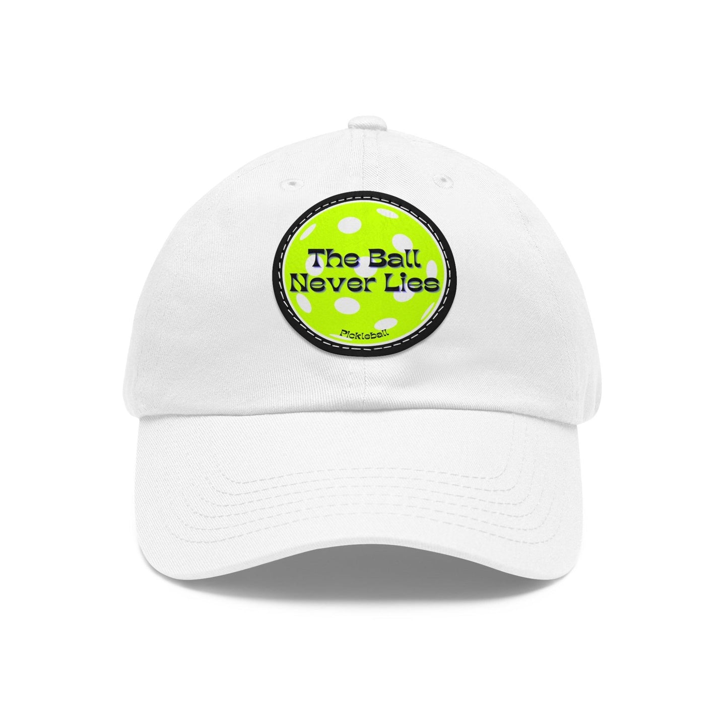 "The Ball Never Lies" Pickleball Dad Hat with Round Leather Patch